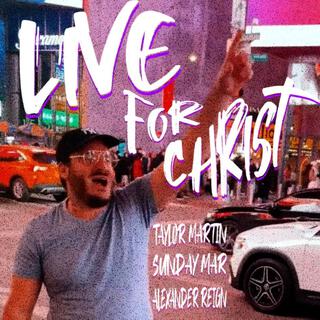 Live For Christ (Live)