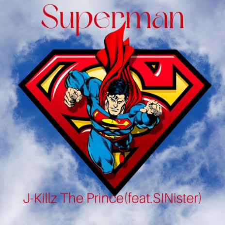 Superman ft. SINister | Boomplay Music