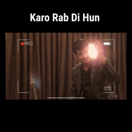 Karo rab di Hun ft. Anthony Soshil Shah | Boomplay Music