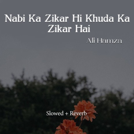 Nabi Ka Zikar Hi Khuda Ka Zikar Hai Lofi | Boomplay Music