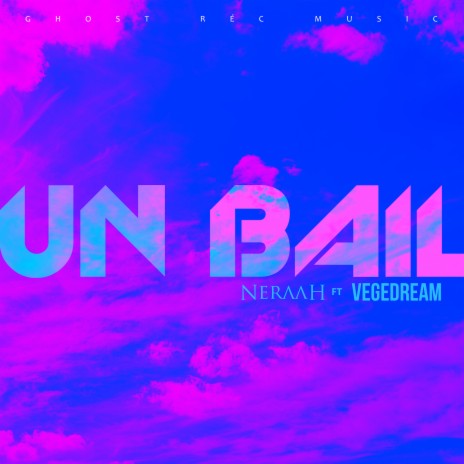 Un bail ft. Vegedream | Boomplay Music