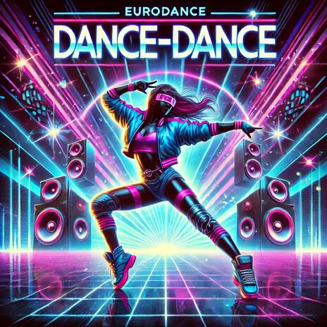 Dance-Dance | Boomplay Music