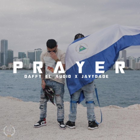 Prayer ft. JavyDade