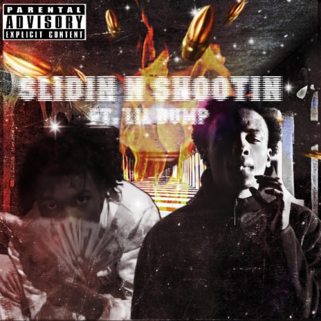Slidin N Shootin ft. Lil Dump | Boomplay Music