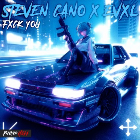 FXCK YOU ft. EVXL