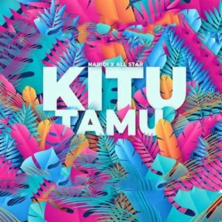Kitu Tamu ft. Brand UB, Band Beca, Breeder LW, Fena Gitu, Naitwa PRO & Femi One lyrics | Boomplay Music
