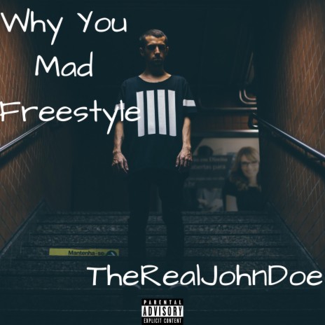 Why You Mad Freestyle
