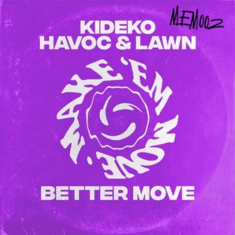 Better Move ft. Havoc & Lawn | Boomplay Music