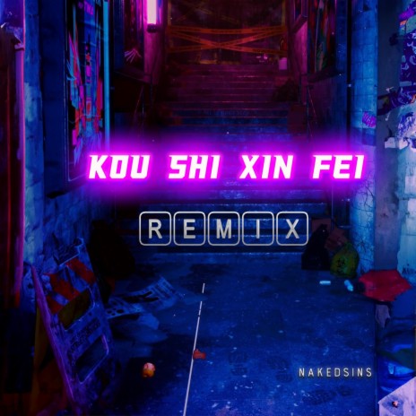 Kou Shi Xin Fei (Remix) | Boomplay Music