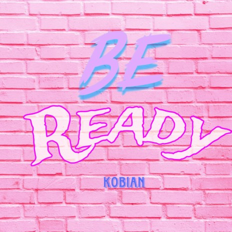 Be Ready | Boomplay Music