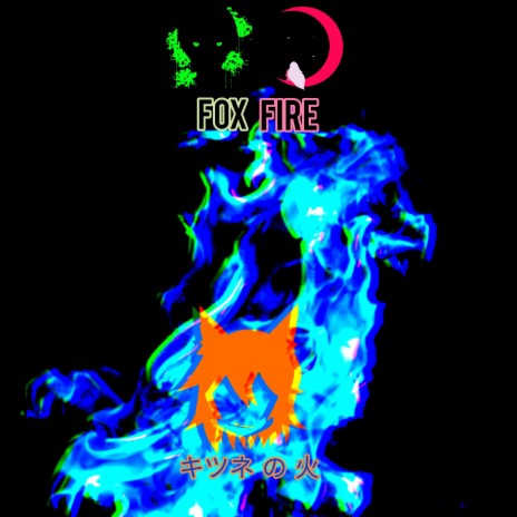 Fox Fire (with TheBerySix)