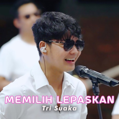 MEMILIH LEPASKAN (Live) | Boomplay Music