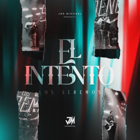 El Intento ft. Joe Michael Martinez | Boomplay Music