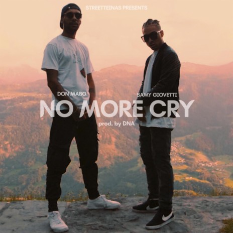 No More Cry (feat. Samy Giovetti) | Boomplay Music