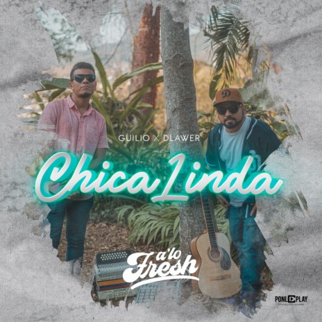 Chica linda ft. Guilio | Boomplay Music
