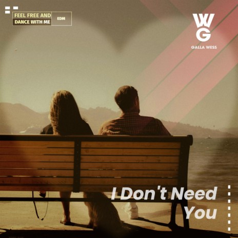 I don't need You | Boomplay Music