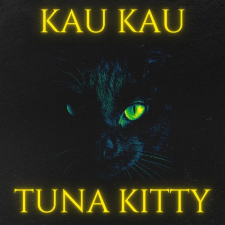 Tuna Kitty | Boomplay Music