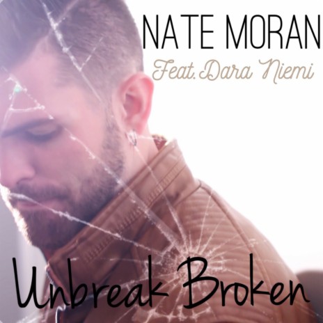 Unbreak Broken ft. Dara Niemi | Boomplay Music