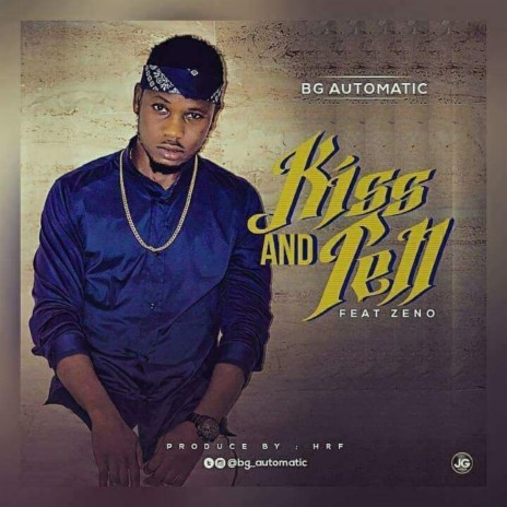 Kiss and Tell ft. Zeno | Boomplay Music