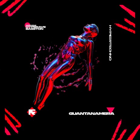 GUANTANAMERA (HYPERTECHNO) ft. BASSTON | Boomplay Music