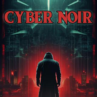 Cyber Noir