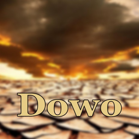 Dowo | Boomplay Music