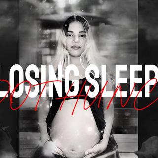 Losing Sleep