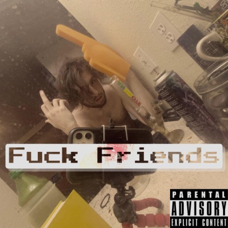 FUCK FRIENDS