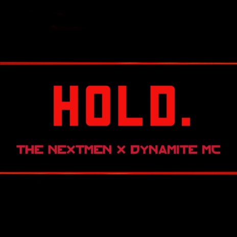 Hold ft. Dynamite MC | Boomplay Music