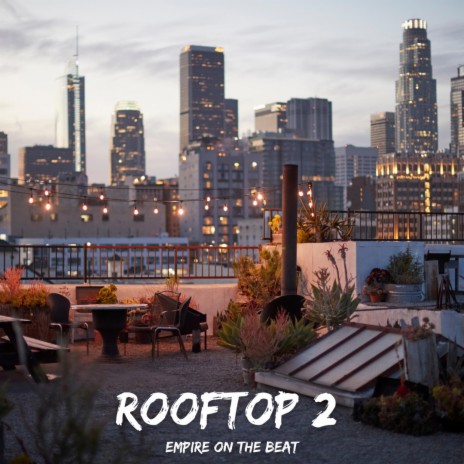 Rooftop 2 | Boomplay Music