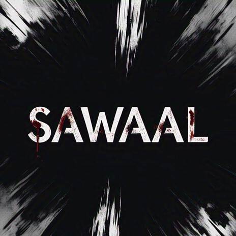 SAWAAL | Boomplay Music