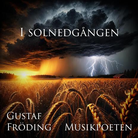 I solnedgången (Text: Gustaf Fröding) | Boomplay Music