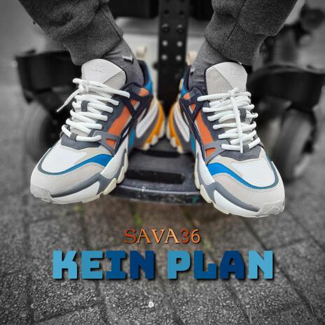 KEIN PLAN | Boomplay Music