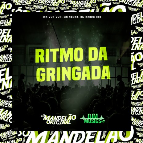 Ritmo da Gringada ft. MC Panda & DJ Derek xx | Boomplay Music