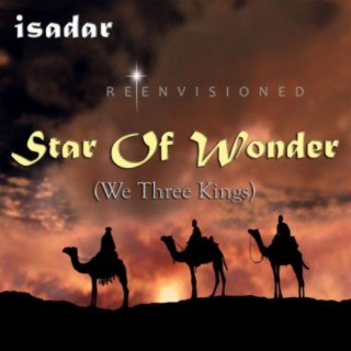 Star of Wonder (We Three Kings)