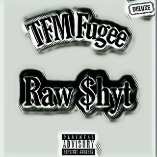 Raw Shyt