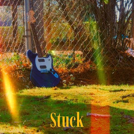 Stuck | Boomplay Music