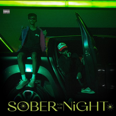 Sober for the Night ft. Kirby World & Cee J | Boomplay Music