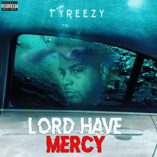 Lord Have Mercy lyrics | Boomplay Music