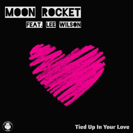 Tied Up In Your Love (Extended Mix) ft. Lee Wilson