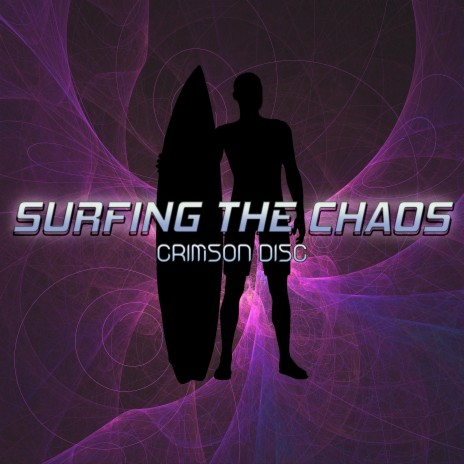 Surfing the Chaos | Boomplay Music