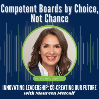 S10-Ep9: Competent Boards by Choice, Not Chance