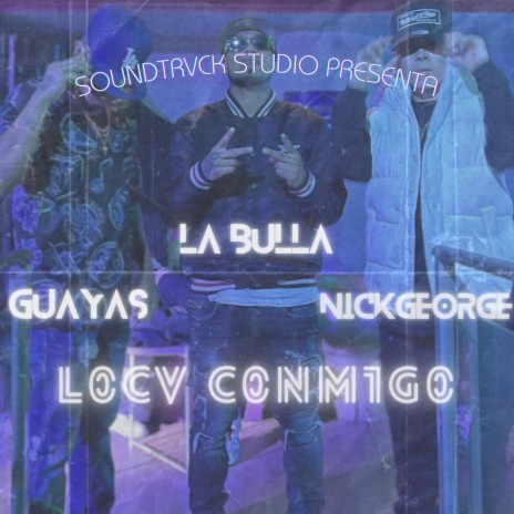 L0CV C0NM1G0 ft. Nickgeorge & La Bulla | Boomplay Music