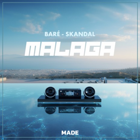 Malaga ft. BARÉ & Skandal | Boomplay Music