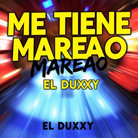 Me tiene mareao | Boomplay Music