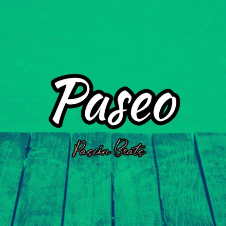 Paseo | Boomplay Music