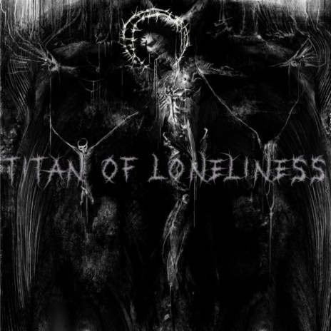 Titan of Loneliness
