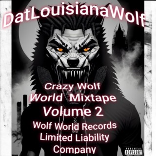 Crazy Wolf World Mixtape Volume 2