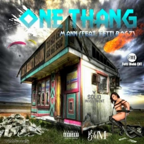 One Thang ft. Fetti Bagz | Boomplay Music