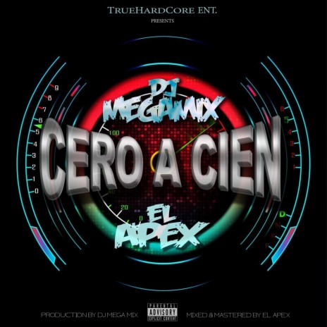 Cero a Cien ft. The Apex | Boomplay Music